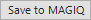 save to magiq